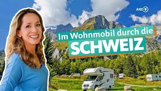 Mit dem Wohnmobil durch die Schweiz  ARD Reisen [upl. by Acinna]