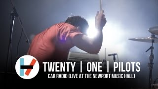 twenty one pilots  Car Radio Live at Newport Music Hall [upl. by Agna214]