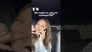 Wie REAGIERT ER wenn ich SCHWANGER bin😂🙂‍↕️ shortvideocouplefreundin beziehung freund fun [upl. by Ellezig]