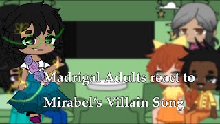 Madrigal Adults react to Mirabel’s Villian Song  Encanto [upl. by Neliak]