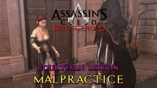 Assassins Creed Brotherhood  Courtesan Missions  Malpractice [upl. by Schwab]