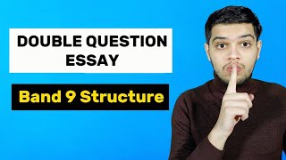 This Secret Structure Gets You A Band 9 in IELTS Writing  Double Question Essay  Sample Answer [upl. by Arimay11]