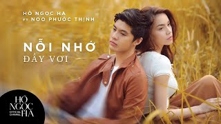 Nỗi Nhớ Đầy Vơi  Hồ Ngọc Hà amp Noo Phước Thịnh Official Music Video [upl. by Tolman417]