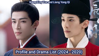 Wang Xing Yue and Liang Yong Qi  Profile and Drama List 2024  2020 [upl. by Milissent940]