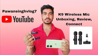 K9 Wireless Microphone Unboxing Video And Voice Testll K9 Microphone Setting❤️ [upl. by Ayanad912]