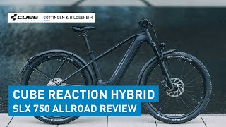 Das neue CUBE Reaction Hybrid SLX 750 Allroad 2024 Review  Sofort verfügbar 💰😍 [upl. by Cowan275]