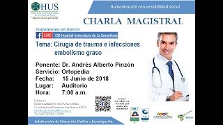 Charla magistral Cirugía de Trauma e Infecciones Embolismo Graso [upl. by Heron]