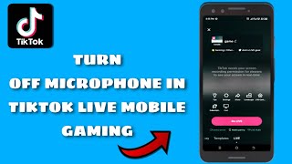 How To Turn Off Microphone In Tiktok Live Mobile Gaming 2024 [upl. by Vickie368]