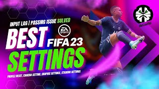 FIFA 23 Best Settings  FIFA 23 Input Lag amp Passing Problem Solved  June 23 [upl. by Nyledam3]