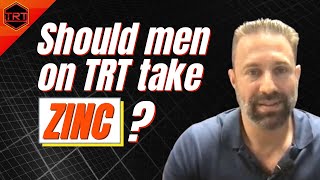 Should Men on TRT Take Zinc [upl. by Acnairb]