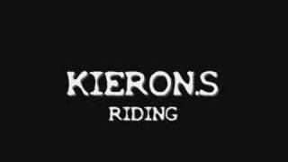 KieronS  Riding [upl. by Tzong]