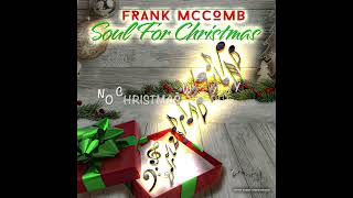 Frank McCombs quotSoul For Christmasquot EP [upl. by Eeima]