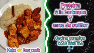 Cocina conmigo 😋 proteína con barbeque arroz dé coliflor ketolow carb 🙏 [upl. by Ronyam]