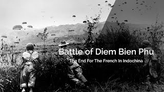 Battle of Diem Bien Phu [upl. by Suitangi591]