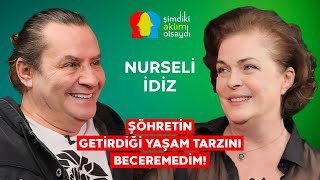 NURSELİ İDİZ “GENÇKEN SEFAYA ÇOK DÜŞKÜNDÜM” [upl. by Danit383]