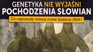 Genetyka nie wyjaśni pochodzenia Słowian Co naprawdę mówią nowe badania DNA [upl. by Elleron318]