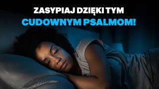 Najlepsze Psalmy Na Spokojny amp Bezpieczny Sen  Przyjmij Bożą Obecność  Psalm 91 23 121 27 51 [upl. by Nylekcaj]