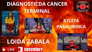 🛑LA LECCIÓN DE VIDA🛑DE LOIDA ZABALA👍❤️LA ATLETA PARALIMPICA DIAGNOSTICADA CANCER TERMINAM [upl. by Elihu545]