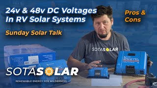 24v and 48v RV Solar Systems Pros Cons Tips and Tricks [upl. by Anuahsat685]