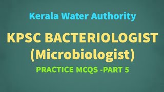 Bacteriologist Microbiology Kerala PSC Water Authority MCQ part 5 [upl. by Maryjo253]