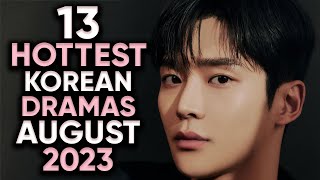 13 Hottest Korean Dramas To Watch in August 2023 [upl. by Cornela]