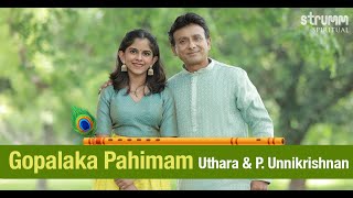 Gopalaka Pahimam I P Unnikrishnan amp Uthara Unnikrishnan I Swathi Thirunal [upl. by Bedelia]