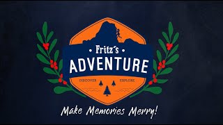 Make Memories Merry at Fritzs Adventure [upl. by Enilreug]