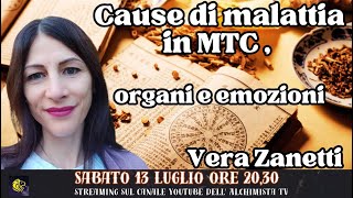 Cause di malattia in MTC organi e emozioni Vera Zanetti [upl. by Enimisaj]