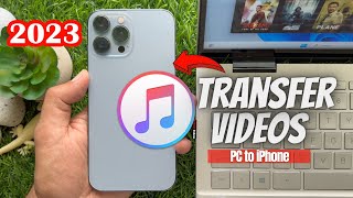 How to Transfer Videos from PC to iPhone Using iTunes 2023 [upl. by Hak900]