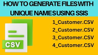 96 How to generate files with unique name in SSIS [upl. by Gleda]