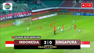 🔴 LIVE KICK OFF 1930 WIB  TIMNAS INDONESIA VS SINGAPURA • LAGA PEMBUKA • PIALA AFF U16 2024 [upl. by Lole372]