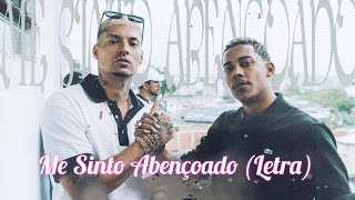 MC Poze do Rodo ft Filipe Ret  Me Sinto Abençoado LetraLyric [upl. by Anitan]