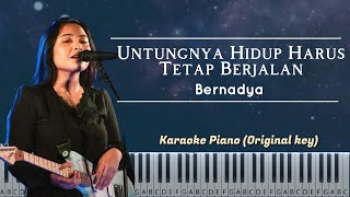 Untungnya Hidup Harus Tetap Berjalan  Bernadya  Karaoke Piano Original Key  Piano Tutorial [upl. by Lyrret]