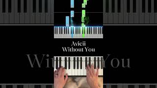 Avicii  Without You Easy Piano Tutorial pianoforbeginners [upl. by Innig]