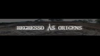 Regresso às Origens [upl. by Naicad]