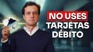 Por Qué NUNCA Debes Usar Tu Tarjeta Débito [upl. by Ilram]