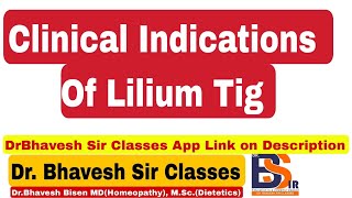 Clinical Indication Of Lilium Tig Homeopathic Medicine  Materia Medica  DrBhavesh Sir Classes [upl. by Wilscam962]