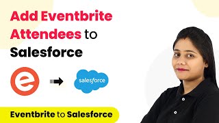 How to Add Eventbrite Attendees to Salesforce Automatically  Eventbrite Salesforce Integration [upl. by Enirehtahc]