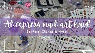 AliExpress Nail Art Haul  Charms Stickers amp More [upl. by Salahi410]