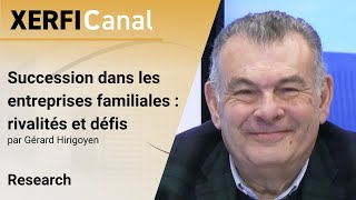 Succession dans les entreprises familiales  rivalités et défis Gérard Hirigoyen [upl. by Hi]