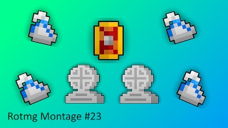 Rotmg Montage 23 [upl. by Nawek883]