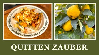 11 Quitten Zauber  köstliche Rezepte Tipps zum Anbau [upl. by Otte]