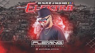 100 Palos De La Salsa Baul Para Venezolanos  Dj Fleming El Demente De La Salsa Elektra Discplay [upl. by Raynah604]