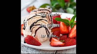 Die Frucht des Geistes ist Liebe [upl. by Darb868]