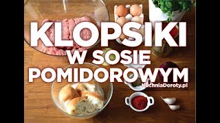 Klopsiki w Sosie Pomidorowym – przepis na pyszny obiad [upl. by Eirellav]