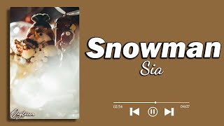 Sia  Snowman Lyrics [upl. by Llorrac]