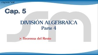 División Algebraica  Teorema del resto [upl. by Swift274]