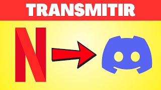 Cómo Transmitir Netflix en Discord  Tutorial Paso a Paso [upl. by Dirtsa]