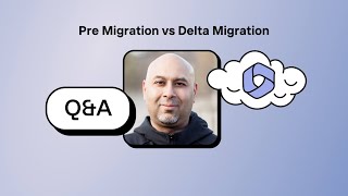 QampA with MVP Noorez Khamis Pre migration vs delta migration [upl. by Damalas]