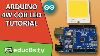 Arduino Tutorial Control a High Power 4W COB LED with Arduino Uno from Banggoodcom [upl. by Ligriv816]